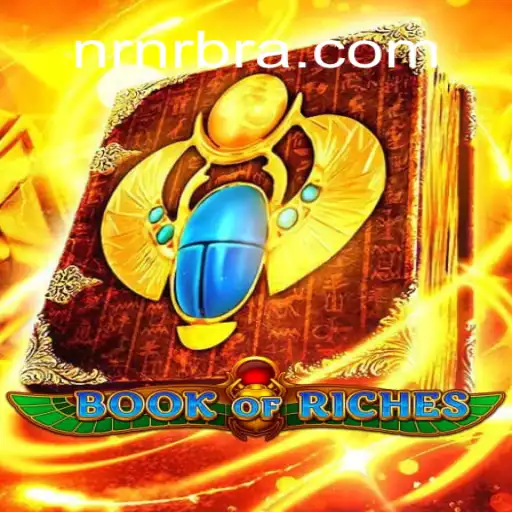 Análise do Jogo Book of Riches: Descubra a Aventura e as Regras do Fascinante Mundo de NRNR.COM